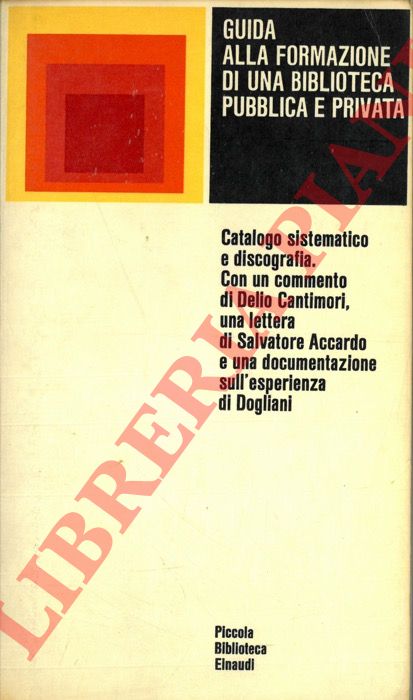 (CANTIMORI D. - ACCARDO S.) - Guida alla formazione di una biblioteca pubblica e privata.