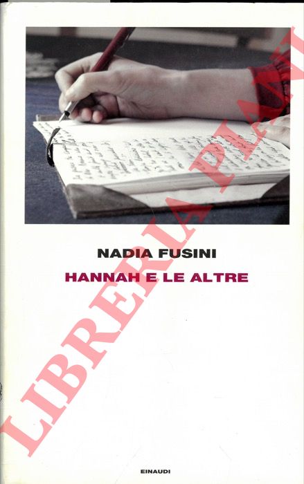 FUSINI Nadia - - Hannah e le altre.