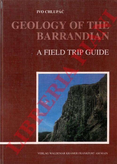 CHLUPAC Ivo - - Geology of the Barrandian. A Field Trip Guide.