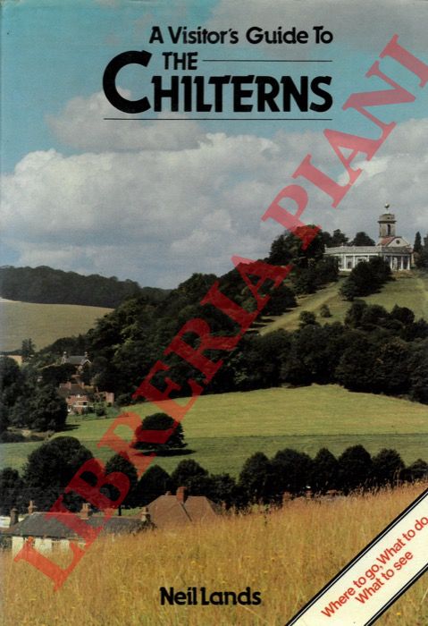 LANDS Neil - - A Visitor's Guide to the Chilterns.