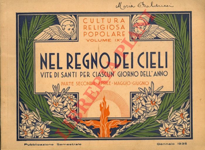 - - Nel Regno dei cieli. Vite di Santi per tutti i giorni dell anno con illustrazioni di Filippo Bigioli.