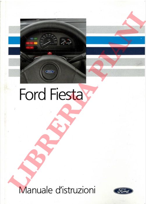 Ford - - Ford Fiesta. Manuale di istruzioni.