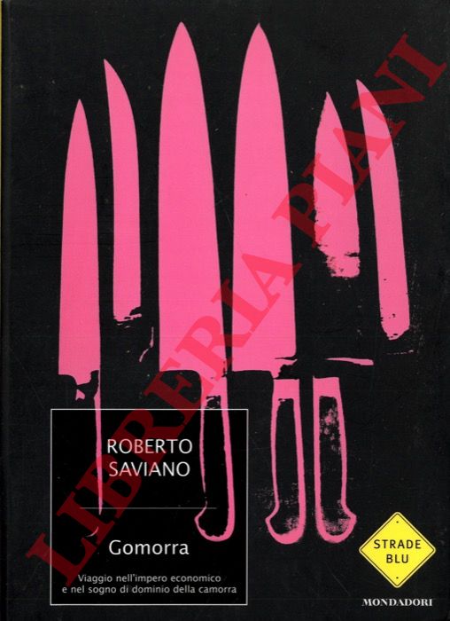 SAVIANO Roberto - - Gomorra.
