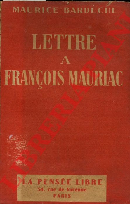 BARDECHE Maurice - - Lettre  Franois Mauriac.