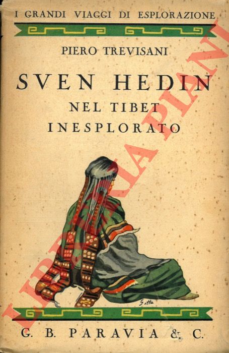 TREVISANI Piero - - Sven Hedin nel Tibet inesplorato.