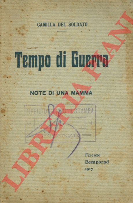 DEL SOLDATO Camilla - - Tempo di guerra. Note di una mamma.