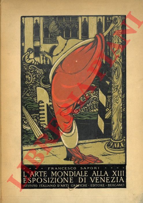 SAPORI Franesco - - La tredicesima esposizione d'arte a Venezia - 1922.