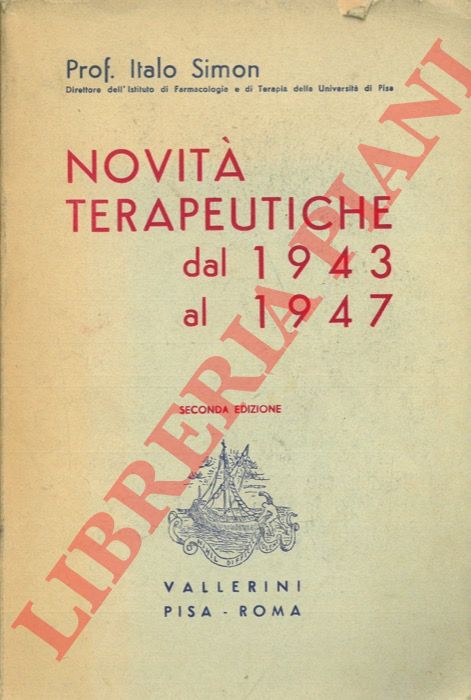 SIMON Italo - - Novit terapeutiche dal 1943 al 1947.