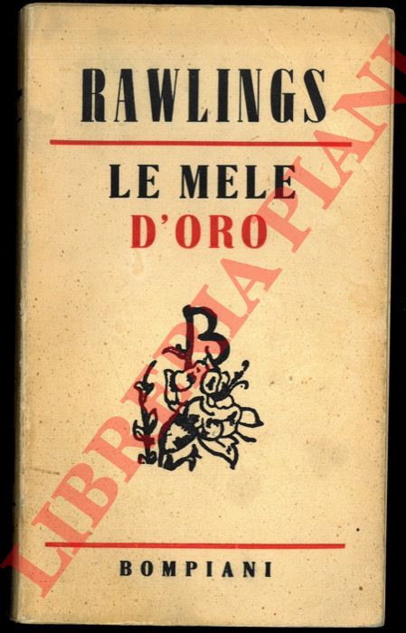 RAWLIINGS Marjorie Kinnan - - Le mele d'oro.