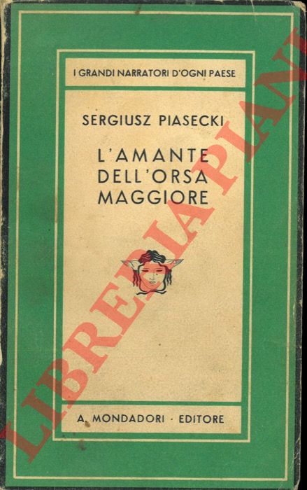 PIASECKI Sergiusz - - L'amante dell'orsa maggiore.