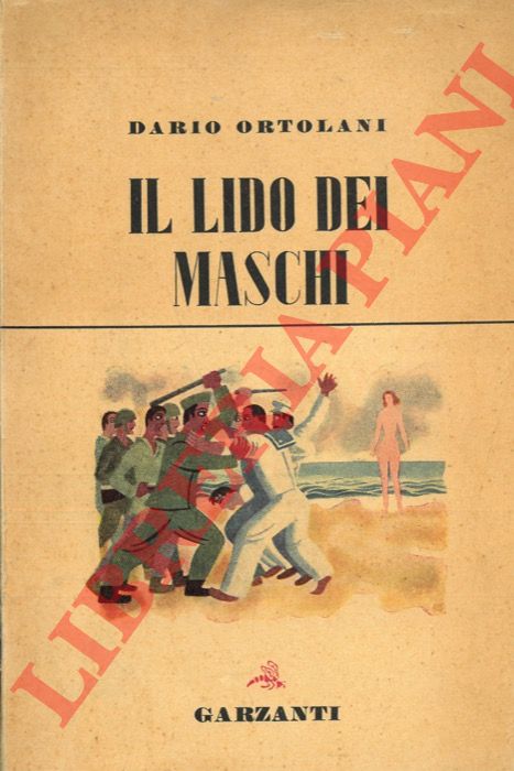 ORTOLANI Dario - - Il lido dei maschi.