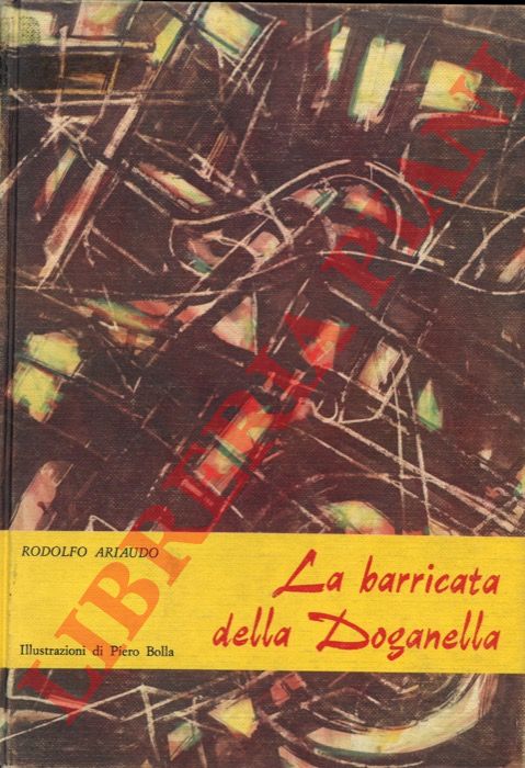 ARIAUDO Rodolfo - - La barricata della Doganella.