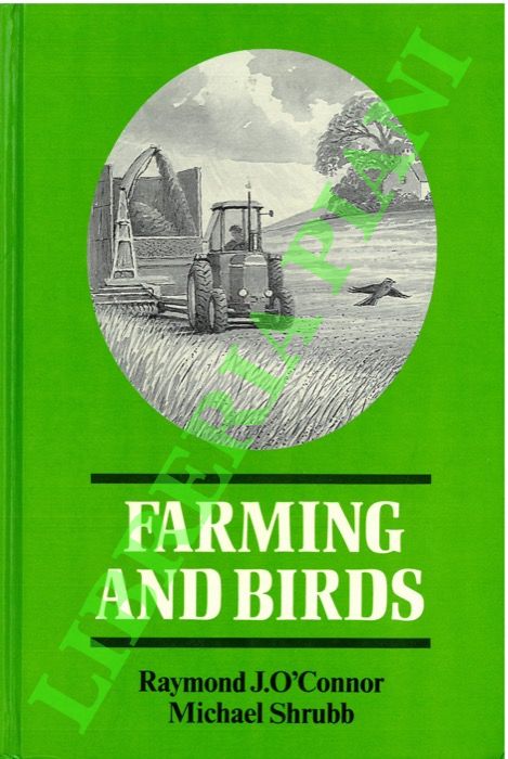 O'CONNOR Raymond J. - SHTUBB Michael - - Farming and Birds.