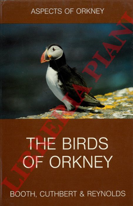 BOOTH C. - CUTHBERT M. - REYNOLDS P. - - Aspects of Orkney 2. The Birds of Orkney.