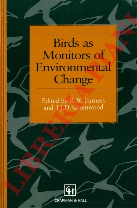 FURNESS R. W. - GREENWOOD J. J. D. - - Birds as Monitors of Environmental Change.