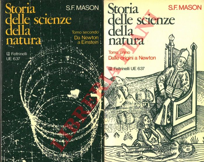 MASON S.F. - - Storia delle scienze della natura.