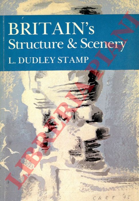 DUDLEY STAMP L. - - Britain's Structure & Scenery.