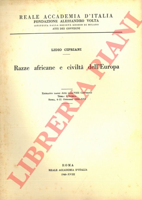 CIPRIANI Lidio - - Razze africane e civilt dell'Europa.
