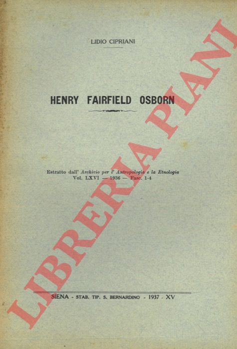 CIPRIANI Lidio - - Henry Fairfield Osborne.