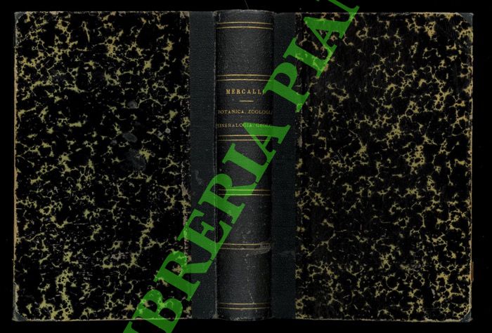 MERCALLI Giuseppe - - Elementi di botanica e di zoologia generale e tassonomica ad uso delle scuole secondarie. UNITO A: Elementi di mineralogia e di geologia ... per le scuole secondarie liceali e tecniche.