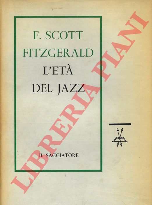 SCOTT FITZGERALD Francis - L'et del jazz e altri scritti.