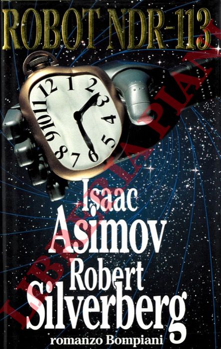 ASIMOV Isaac - SILVERBERG Robert - - Robot NDR-113.