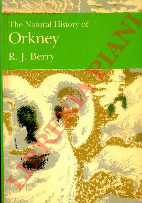 BERRY R. J. - - The Natural History of Orkney.