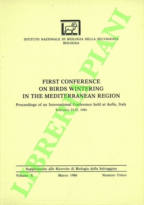 FARINA Almo - - First Conference on Birds Wintering in the Mediterranean Region. Proceedings of an Internaional Conference held at Aulla, Italy.