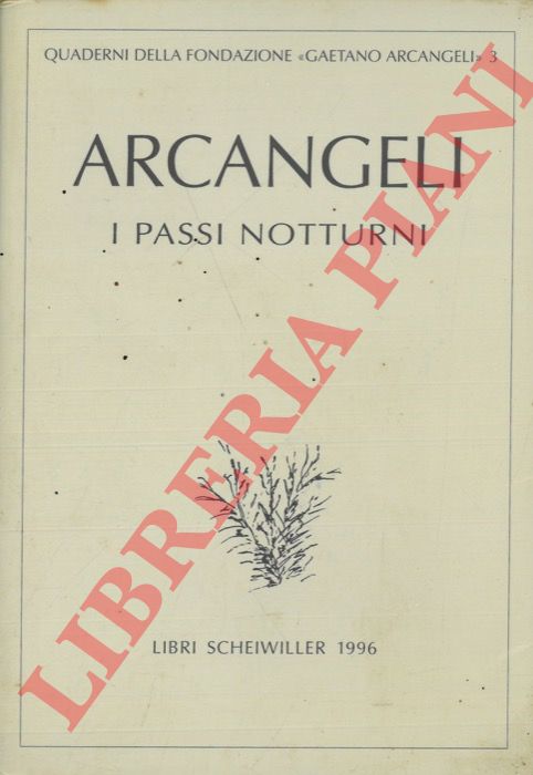 ARCANGELI Gaetano - - I passi notturni.