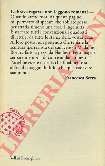 SERRA Francesca - - Le brave ragazze non leggono romanzi.