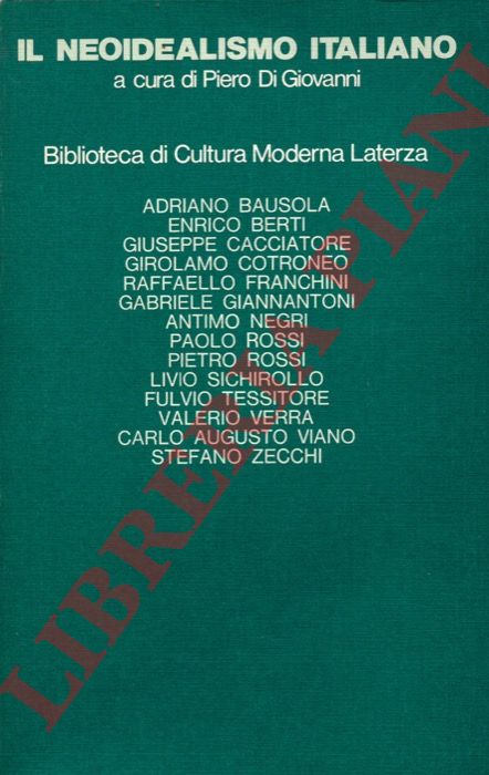 (DI GIOVANNI Piero) - - Il neoidealismo italiano.