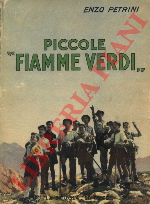 PETRINI Enzo - - Piccole 'fiamme verdi'.