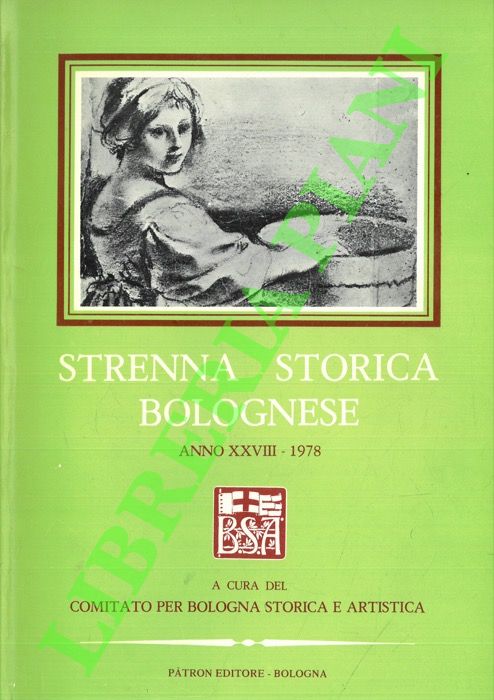 - - Strenna storica bolognese. Anno XXVIII. 1978.