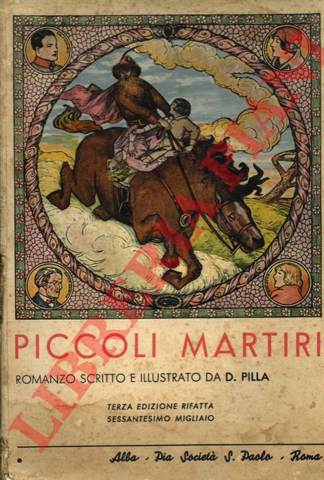 PILLA Don Eugenio - - Piccoli martiri. Romanzo.