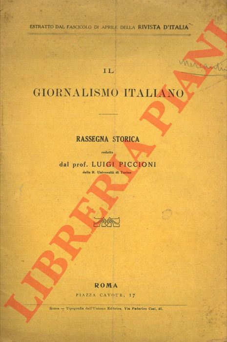 PICCIONI Luigi - - Il giornalismo italiano. Rassegna storica.