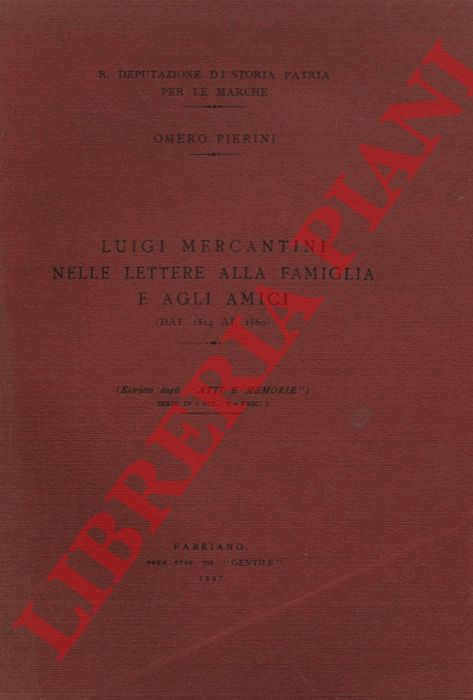 PIERINI Omero - - 10 nelle lettera alla famiglia e agli amici (Dal 1814 al 1860).