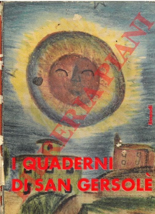 (MALTONI Maria - VENTURI Gigliola) - - I quaderni di San Gersol. Prefazione di Italo Calvino.