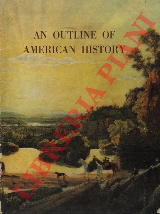 - - An outline of american history.