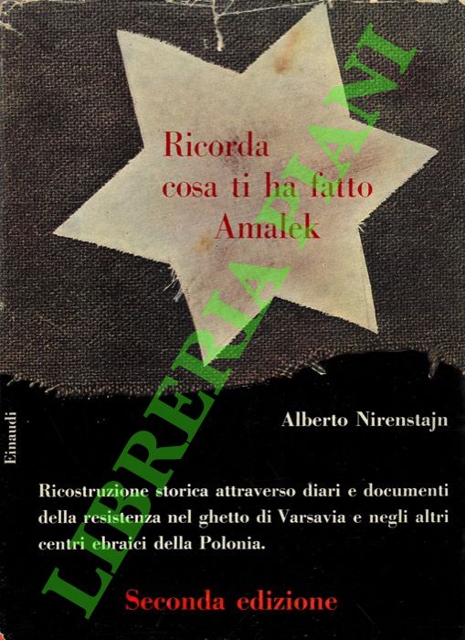 NIRENSTAJN Alberto - - Ricorda cosa ti ha fatto Amalek.