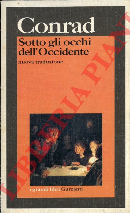 CONRAD Joseph - - Sotto gli occhi dell'Occidente.