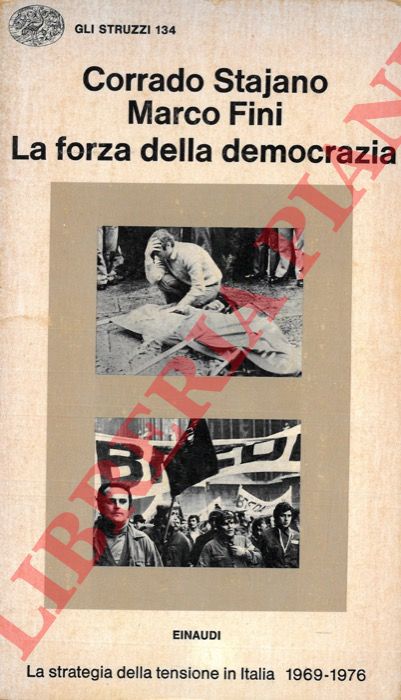STAJANO Corrado - FINI Marco - - La forza della democrazia.