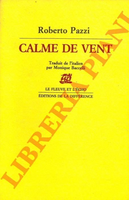 PAZZI Roberto - - Calme de vent.