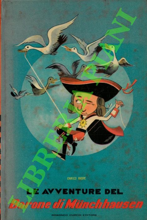 RASPE Enrico - - Le avventure del Barone di Munchhausen.