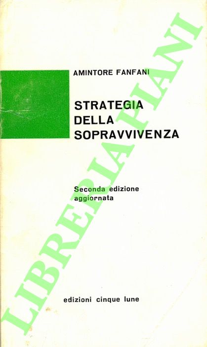 FANFANI Amintore - - Strategia della sopravvivenza.
