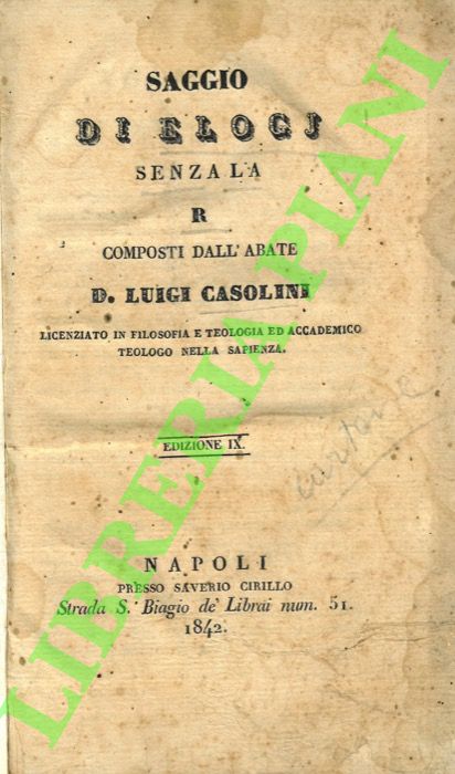 CASOLINI Luigi - - Saggio di elogj senza la R ... Edizione IX.