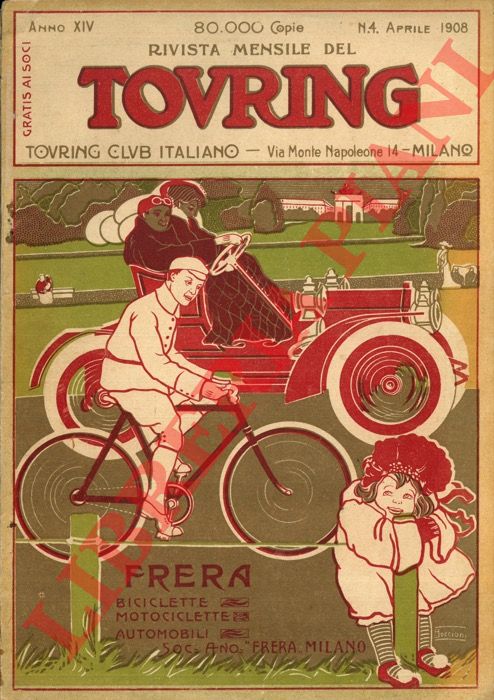 BOCCIONI Umberto - - Frera. Biciclette, motociclette automobili [Rivista Mensile del Touring].