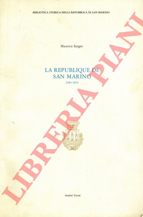 SARGET Maurice - - La Rpublique de San Marino (1892-1893).