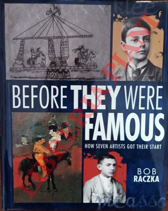 RACZKA Bob - - Before They Were Famous. How Seven Artists Got Their Start.