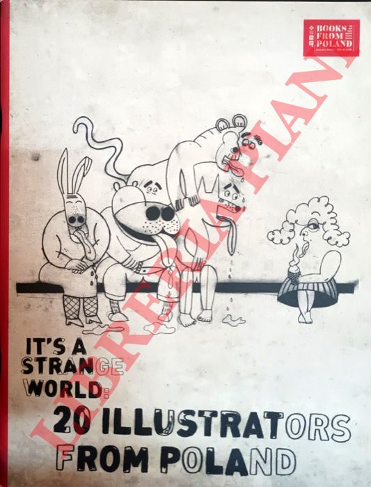 Polish Book Institute - - It's a Strange World: 20 Illustrators From Poland.