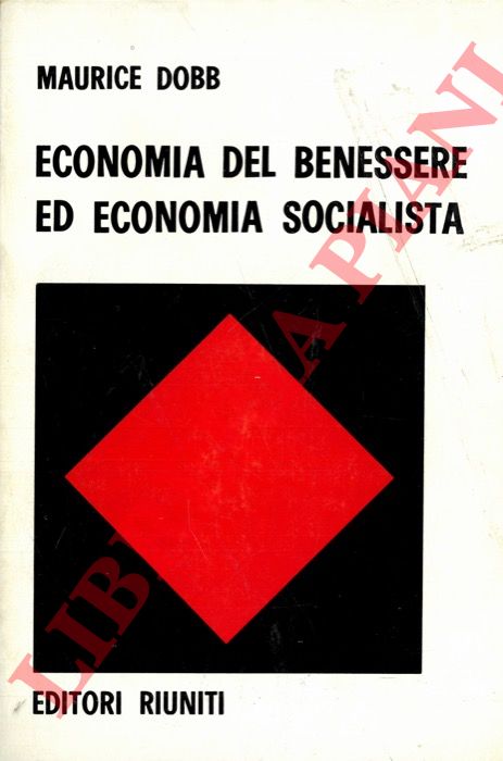 DOBB Maurice - - Economia del benessere ed economia socialista.
